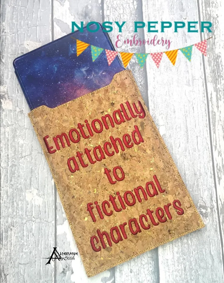 Emotionally attached to fictional characters Tablet Sleeve (7 sizes included) machine embroidery design DIGITAL DOWNLOAD