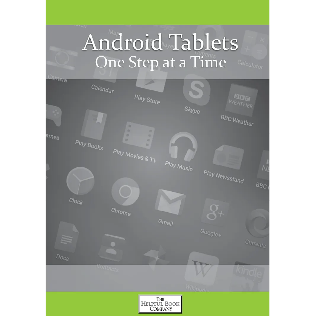 Tablets One Step at a Time (iPad & Android Tablets)