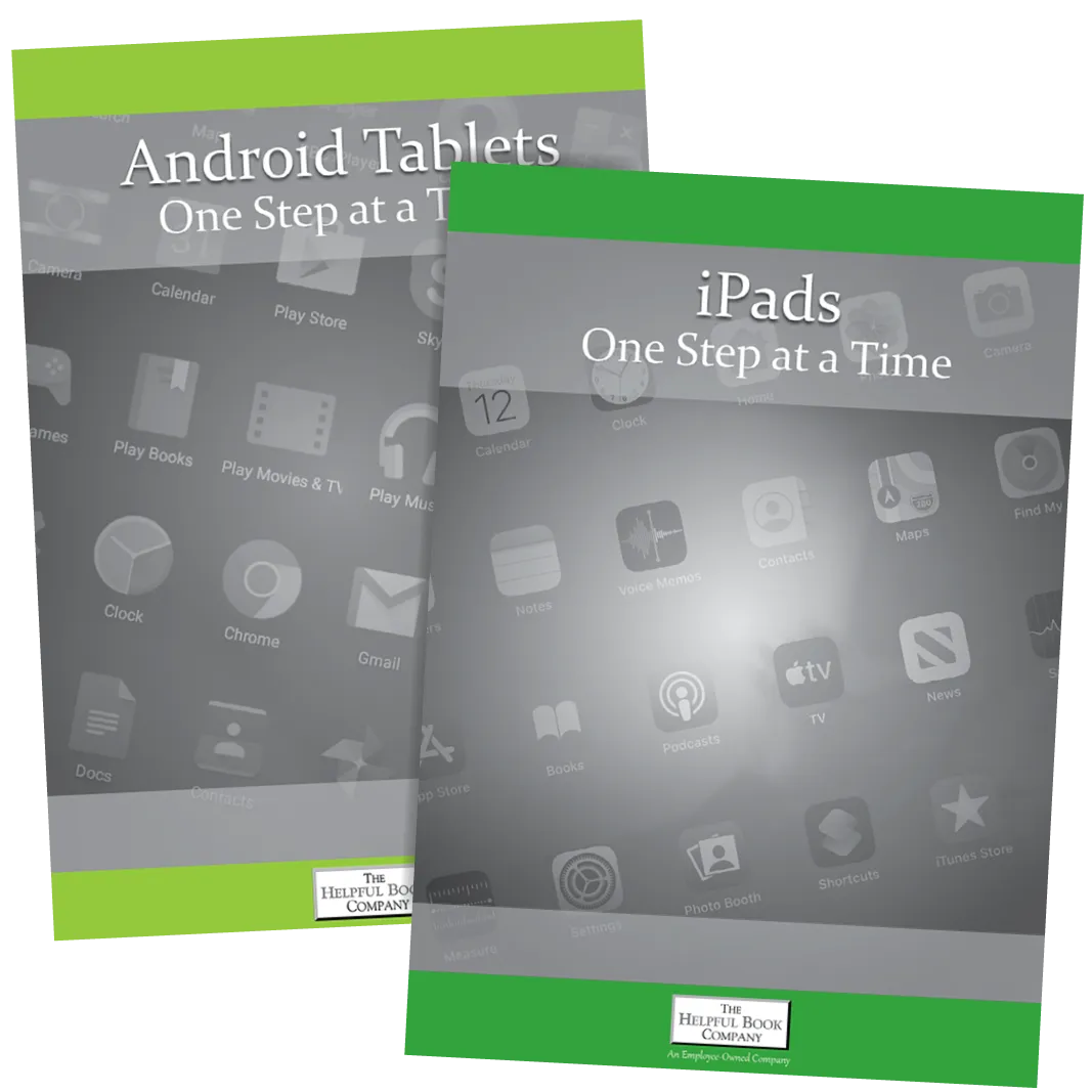 Tablets One Step at a Time (iPad & Android Tablets)