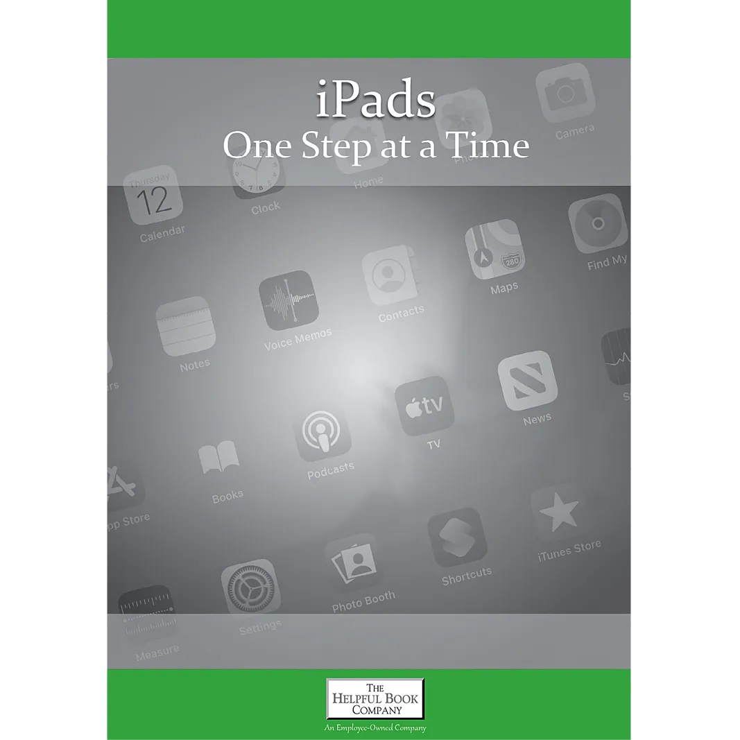 Tablets One Step at a Time (iPad & Android Tablets)